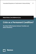 Crisis as a Permanent Condition?