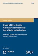 Imperial Overstretch: Germany in Soviet Policy from Stalin to Gorbachev