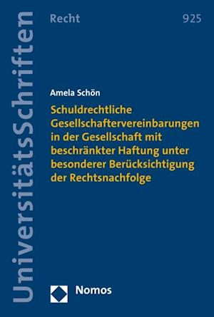 Schuldrechtliche Gesellschaftervereinbarungen in der Gesellschaft mit beschränkter Haftung unter besonderer Berücksichtigung der Rechtsnachfolge