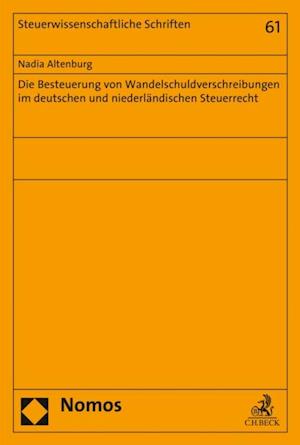 Die Besteuerung von Wandelschuldverschreibungen im deutschen und niederländischen Steuerrecht