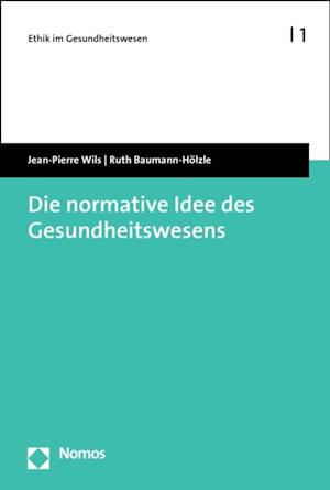 Die normative Idee des Gesundheitswesens