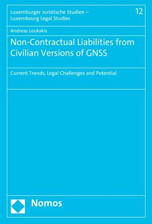 Non-Contractual Liabilities from Civilian Versions of GNSS