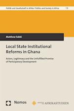 Local State Institutional Reforms in Ghana