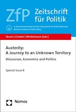 Austerity: A Journey to an Unknown Territory