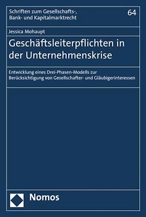 Geschäftsleiterpflichten in der Unternehmenskrise