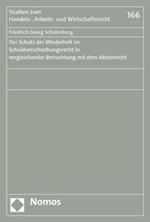 Der Schutz der Minderheit im Schuldverschreibungsrecht in vergleichender Betrachtung mit dem Aktienrecht