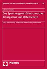 Das Spannungsverhältnis zwischen Transparenz und Datenschutz