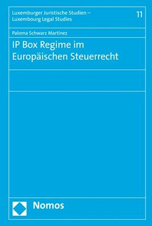 IP Box Regime im Europäischen Steuerrecht