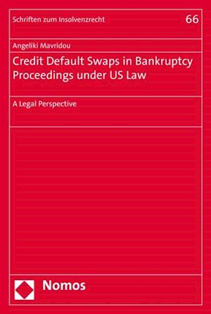 Credit Default Swaps in Bankruptcy Proceedings under US Law