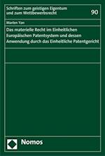 Das materielle Recht im Einheitlichen Europäischen Patentsystem und dessen Anwendung durch das Einheitliche Patentgericht