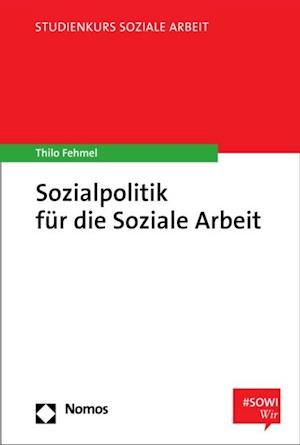 Sozialpolitik für die Soziale Arbeit