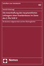 Die Innenhaftung des hauptamtlichen Leitorgans einer Krankenkasse im Sinne des § 35a SGB IV