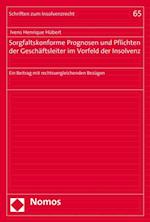 Sorgfaltskonforme Prognosen und Pflichten der Geschäftsleiter im Vorfeld der Insolvenz