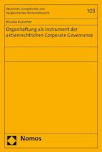 Organhaftung als Instrument der aktienrechtlichen Corporate Governance