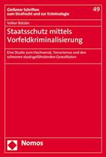 Staatsschutz mittels Vorfeldkriminalisierung