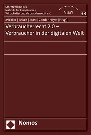 Verbraucherrecht 2.0 - Verbraucher in der digitalen Welt