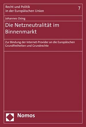 Die Netzneutralität im Binnenmarkt