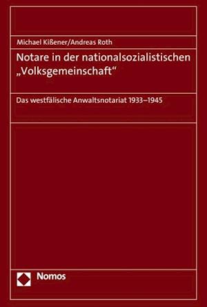 Notare in der nationalsozialistischen "Volksgemeinschaft"