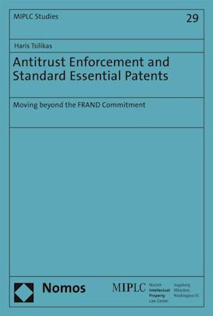 Antitrust Enforcement and Standard Essential Patents