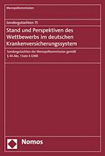 Sondergutachten 75: Stand und Perspektiven des Wettbewerbs im deutschen Krankenversicherungssystem