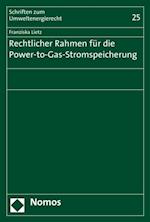 Rechtlicher Rahmen für die Power-to-Gas-Stromspeicherung