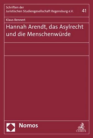 Hannah Arendt, das Asylrecht und die Menschenwürde