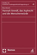 Hannah Arendt, das Asylrecht und die Menschenwürde