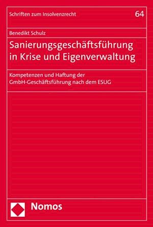 Sanierungsgeschäftsführung in Krise und Eigenverwaltung