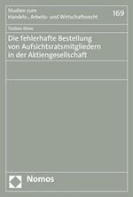 Die fehlerhafte Bestellung von Aufsichtsratsmitgliedern in der Aktiengesellschaft