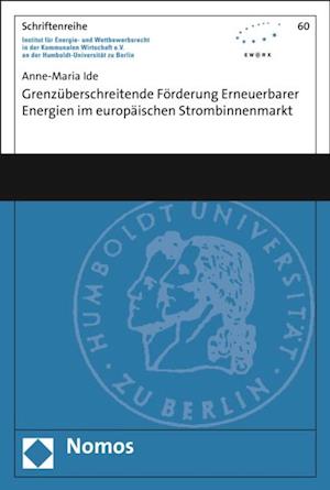 Grenzüberschreitende Förderung erneuerbarer Energien im europäischen Strombinnenmarkt