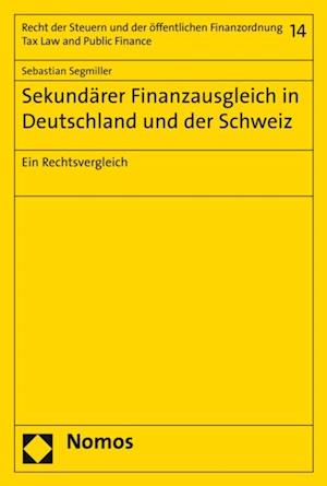 Sekundärer Finanzausgleich in Deutschland und der Schweiz