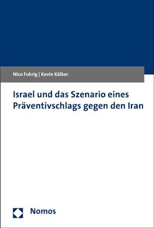 Israel und das Szenario eines Präventivschlags gegen den Iran