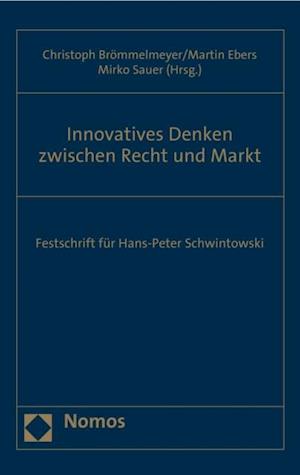 Innovatives Denken zwischen Recht und Markt