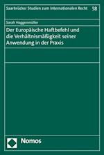 Der Europäische Haftbefehl und die Verhältnismäßigkeit seiner Anwendung in der Praxis