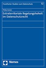 Extraterritoriale Regelungshoheit im Datenschutzrecht