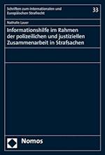 Informationshilfe im Rahmen der polizeilichen und justiziellen Zusammenarbeit in Strafsachen