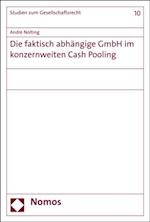 Die faktisch abhängige GmbH im konzernweiten Cash Pooling