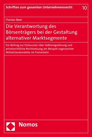 Die Verantwortung des Börsenträgers bei der Gestaltung alternativer Marktsegmente