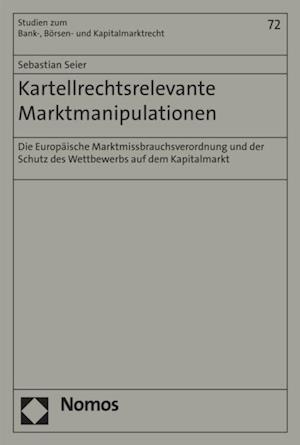 Kartellrechtsrelevante Marktmanipulationen