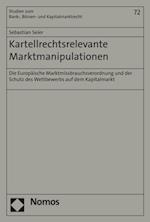 Kartellrechtsrelevante Marktmanipulationen