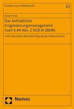 Das betriebliche Eingliederungsmanagement nach § 84 Abs. 2 SGB IX (BEM)