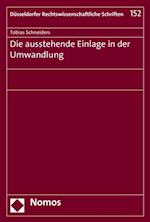 Die ausstehende Einlage in der Umwandlung