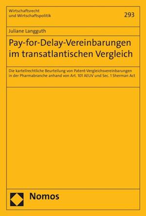 Pay-for-Delay-Vereinbarungen im transatlantischen Vergleich