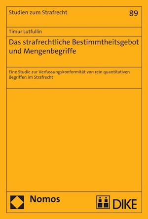 Das strafrechtliche Bestimmtheitsgebot und Mengenbegriffe