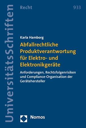 Abfallrechtliche Produktverantwortung für Elektro- und Elektronikgeräte