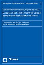 Europäisches Familienrecht im Spiegel deutscher Wissenschaft und Praxis