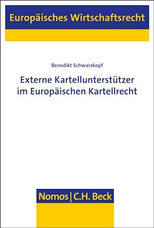 Externe Kartellunterstützer im Europäischen Kartellrecht