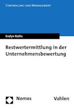 Restwertermittlung in der Unternehmensbewertung