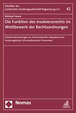 Die Funktion des Insolvenzrechts im Wettbewerb der Rechtsordnungen