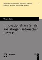 Innovationstransfer als sozialorganisatorischer Prozess
